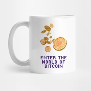 Enter The World Of Bitcoin Mug